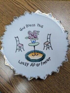 Vintage Decorative Plate "God Bless This Lousy Apartment"